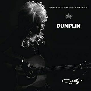 Dumplin 'Original Movie Soundtrack